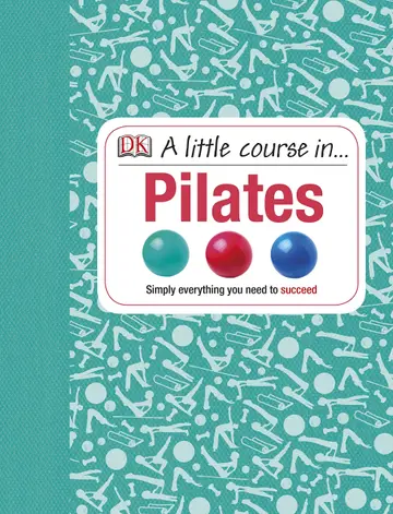 Cover of A Little Course in Pilates