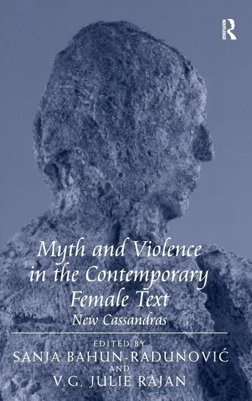 Cover of Myth and Violence in the Contemporary Female Text