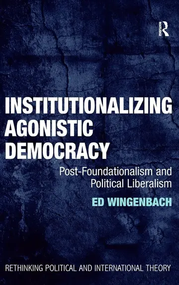 Cover of Institutionalizing Agonistic Democracy