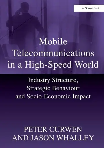 Cover of Mobile Telecommunications in a High-Speed World