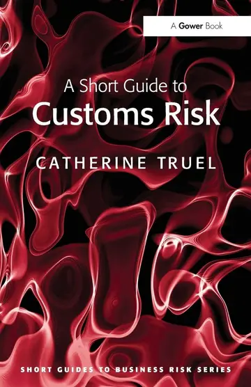 Cover of A Short Guide to Customs Risk