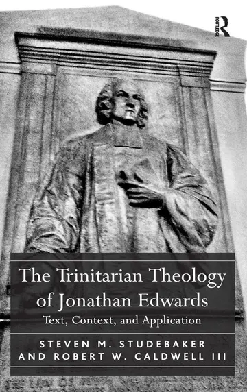 Cover of The Trinitarian Theology of Jonathan Edwards