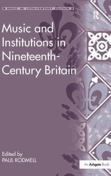 Cover of Music and Institutions in Nineteenth-Century Britain