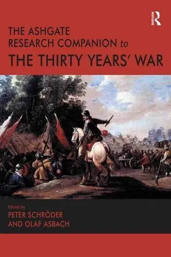 Cover of The Ashgate Research Companion to the Thirty Years' War