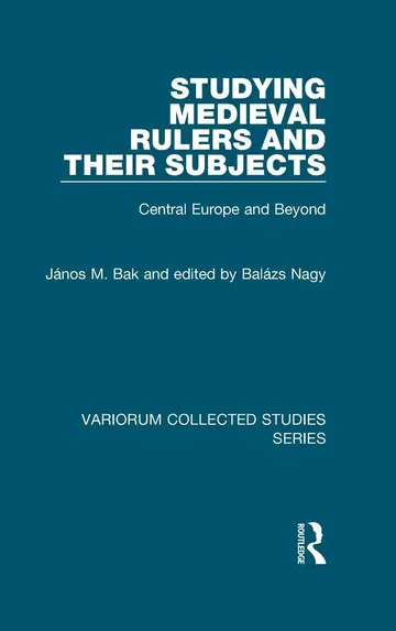 Cover of Studying Medieval Rulers and Their Subjects