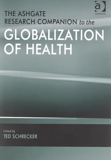 Cover of The Ashgate research companion to the globalization of health