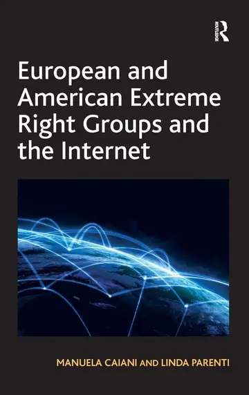 Cover of European and American Extreme Right Groups and the Internet
