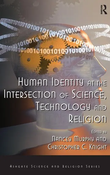 Cover of Human Identity at the Intersection of Science, Technology and Religion