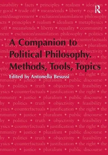 Cover of A Companion to Political Philosophy. Methods, Tools, Topics