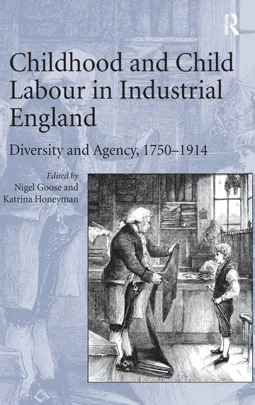 Cover of Childhood and Child Labour in Industrial England