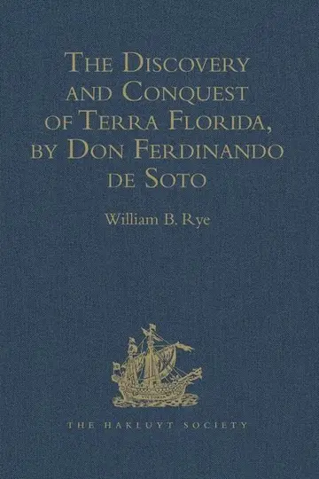 Cover of The Discovery and Conquest of Terra Florida, by Don Ferdinando de Soto