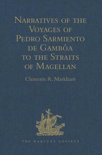 Cover of Narratives of the Voyages of Pedro Sarmiento De Gambóa to the Straits of Magellan