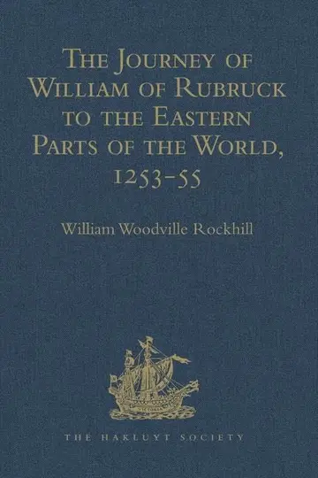 Cover of The Journey of William of Rubruck to the Eastern Parts of the World, 1253-55