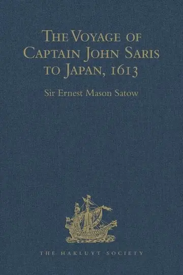Cover of The Voyage of Captain John Saris to Japan, 1613