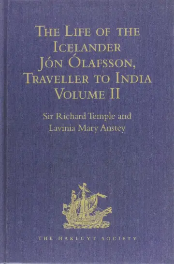 Cover of The Life of the Icelander Jón Ólafsson, Traveller to India, Written by Himself and Completed about 1661 A.D
