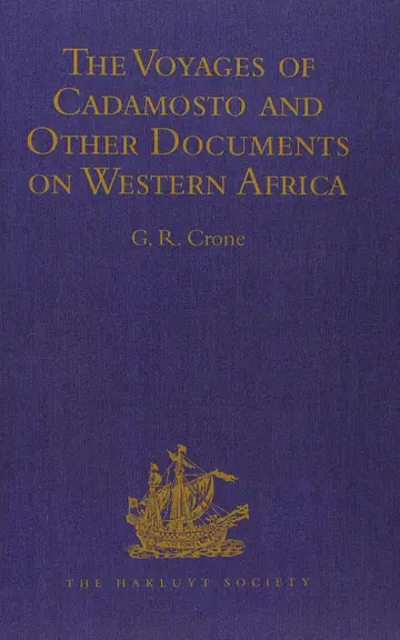 Cover of The Voyages of Cadamosto and Other Documents on Western Africa in the Second Half of the Fifteenth Century