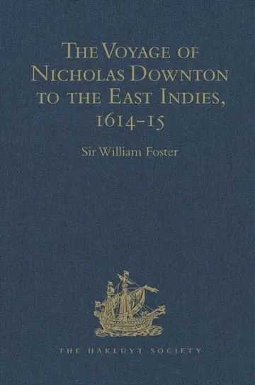 Cover of The Voyage of Nicholas Downton to the East Indies,1614-15