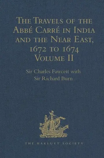 Cover of The Travels of the Abbe Carre in India and the Near East, 1672 to 1674