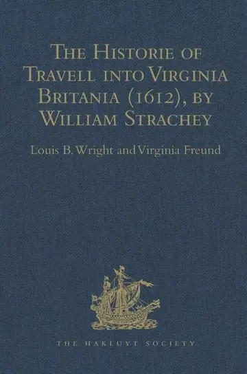 Cover of The Historie of Travell into Virginia Britania (1612), by William Strachey, gent