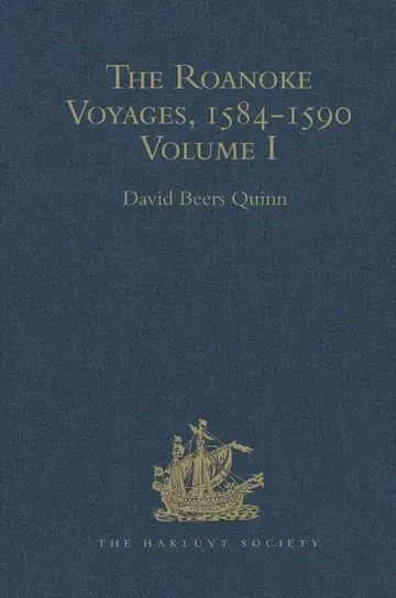 Cover of The Roanoke Voyages, 1584-1590