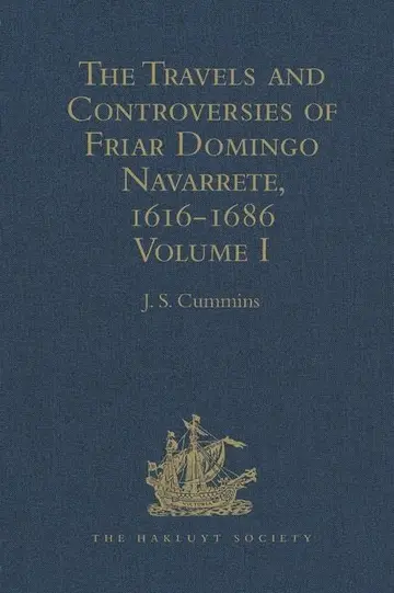 Cover of The Travels and Controversies of Friar Domingo Navarrete, 1616-1686