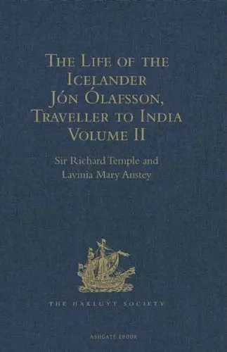 Cover of The Life of the Icelander Jon Olafsson, Traveller to India, Written by Himself and Completed About 1661 A.D