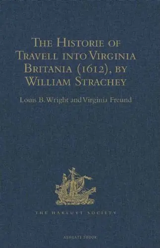 Cover of The Historie of Travell into Virginia Britania (1612), by William Strachey, Gent