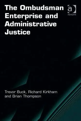 Cover of The Ombudsman Enterprise and Administrative Justice