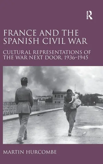 Cover of France and the Spanish Civil War