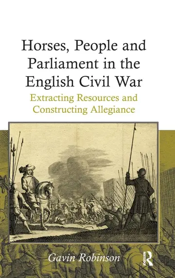 Cover of Horses, People and Parliament in the English Civil War
