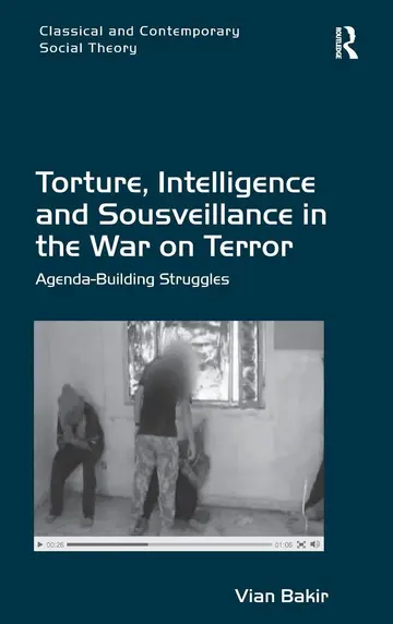 Cover of Torture, Intelligence and Sousveillance in the War on Terror