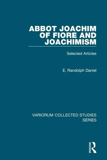 Cover of Abbot Joachim of Fiore and Joachimism