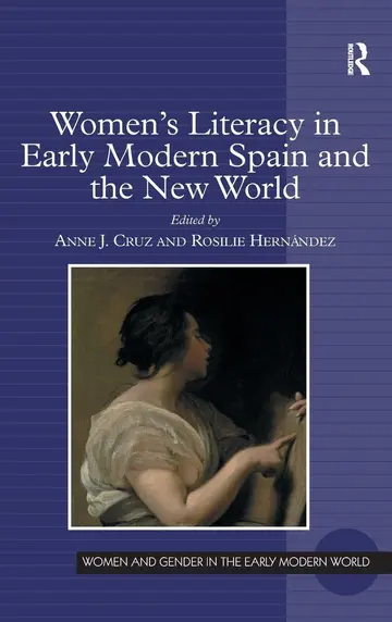 Cover of Women's Literacy in Early Modern Spain and the New World