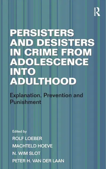 Cover of Persisters and Desisters in Crime from Adolescence into Adulthood