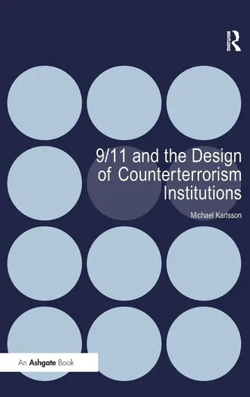 Cover of 9/11 and the Design of Counterterrorism Institutions