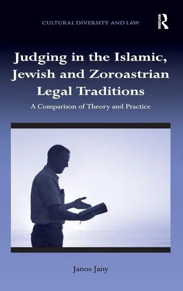 Cover of Judging in the Islamic, Jewish and Zoroastrian Legal Traditions