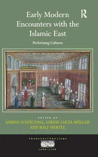 Cover of Early Modern Encounters with the Islamic East