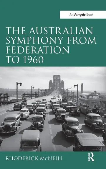 Cover of The Australian Symphony from Federation to 1960
