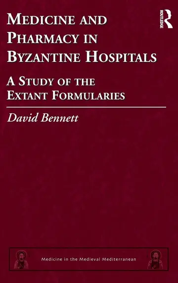 Cover of Medicine and Pharmacy in Byzantine Hospitals