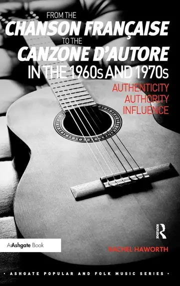Cover of From the Chanson Francaise to the Canzone D'autore in the 1960s and 1970s