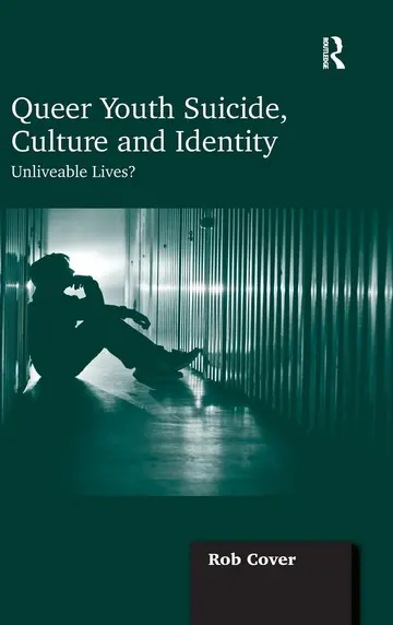 Cover of Queer Youth Suicide, Culture and Identity