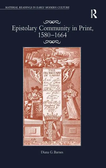 Cover of Epistolary Community in Print, 1580-1664