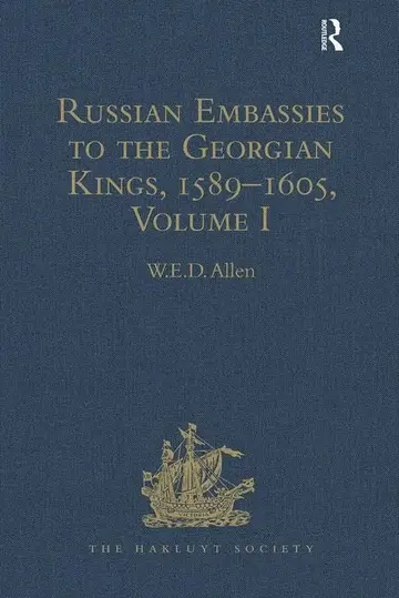 Cover of Russian Embassies to the Georgian Kings, 1589–1605 (1)