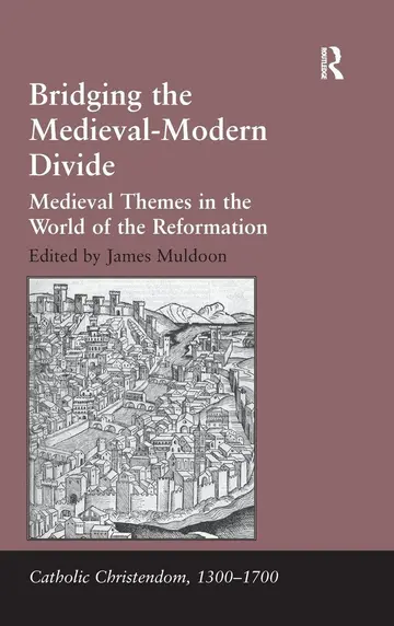 Cover of Bridging the Medieval-Modern Divide