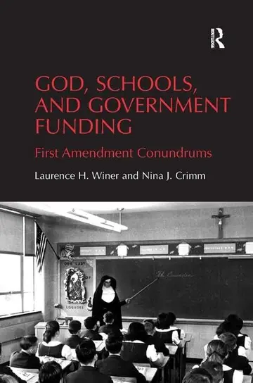 Cover of God, Schools, and Government Funding