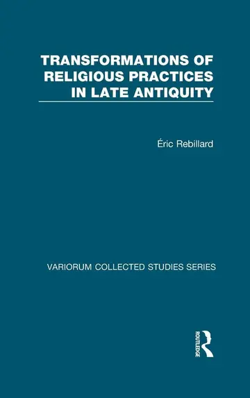 Cover of Transformations of Religious Practices in Late Antiquity