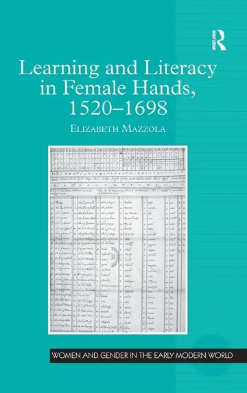 Cover of Learning and Literacy in Female Hands, 1520-1698