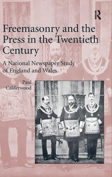 Cover of Freemasonry and the Press in the Twentieth Century