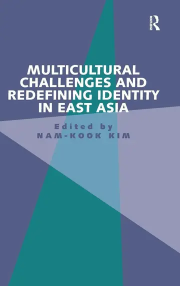 Cover of Multicultural Challenges and Redefining Identity in East Asia