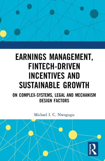 Cover of Earnings Management, Fintech-Driven Incentives and Sustainable Growth